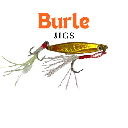 Burle Jigs