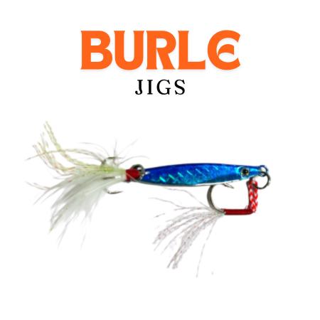 Burle Jigs